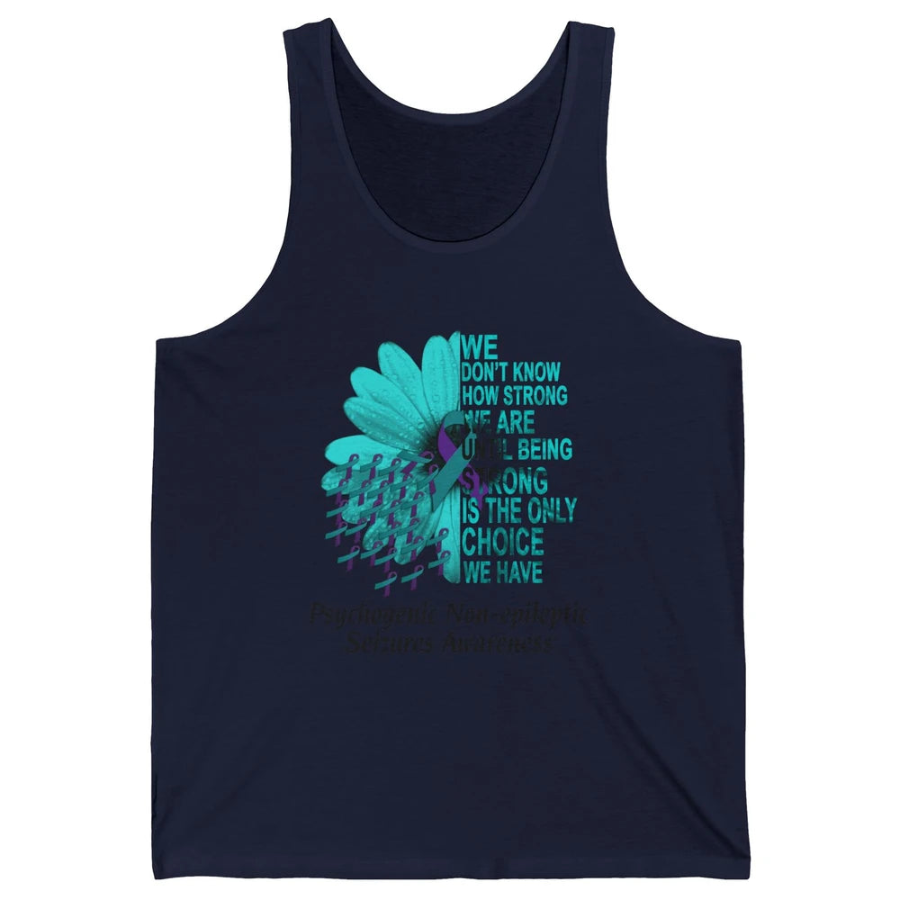 PNES Awareness We Don't Know How Strong Purple Teal Ribbon Unisex Jersey Tank