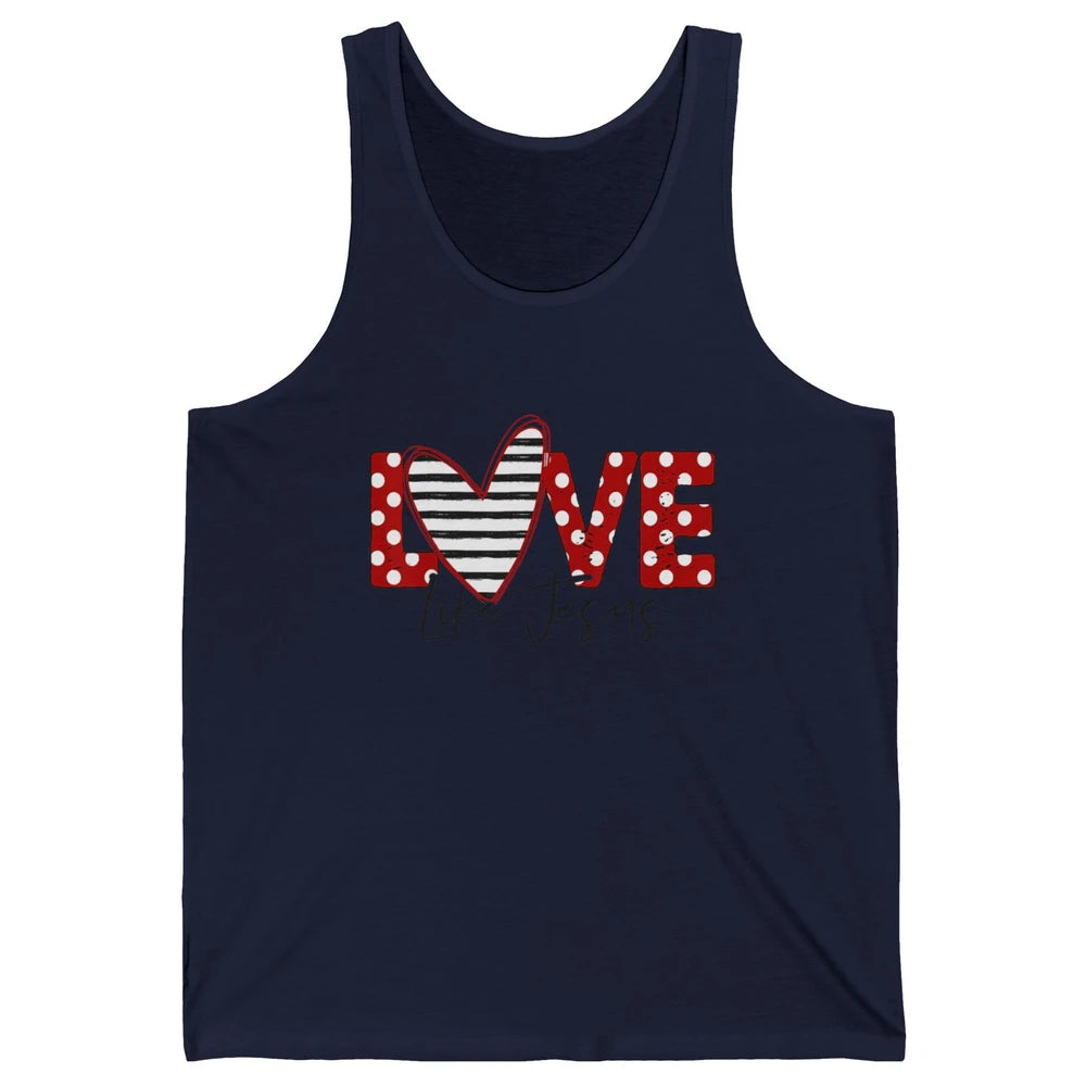 Love Like Jesus Valentine God Christian Religion Bible Verse Unisex Jersey Tank