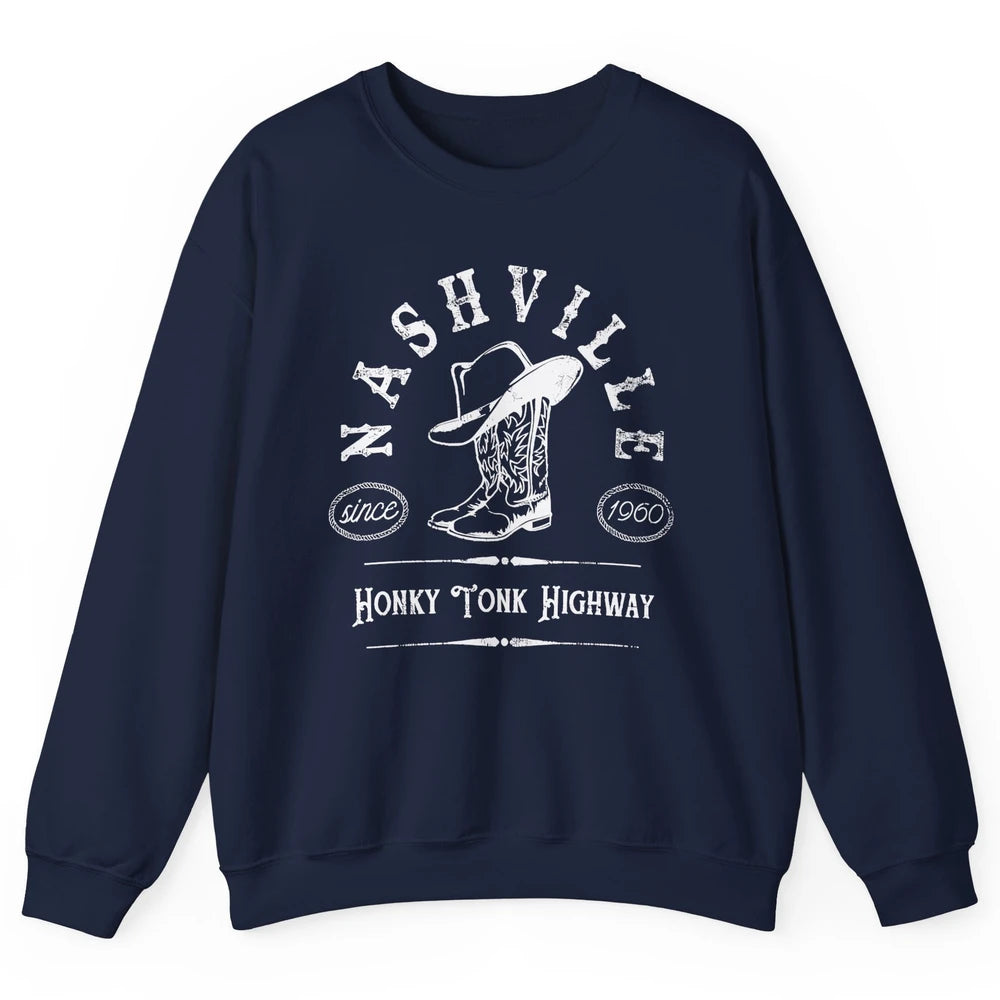 Retro Cowboy Boots Hat Nashville Honky Tonk Highway Western Unisex Crewneck Sweatshirt