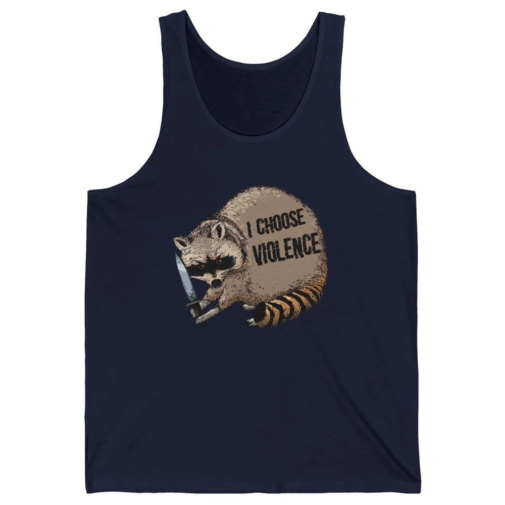 Funny Raccoon Disobey I Choose Violence Sarcastic Raccoon Unisex Jersey Tank