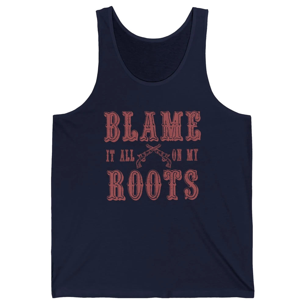 Retro Cowboy Boots Hat Blame It On My Roots Western Cowgirls Unisex Jersey Tank