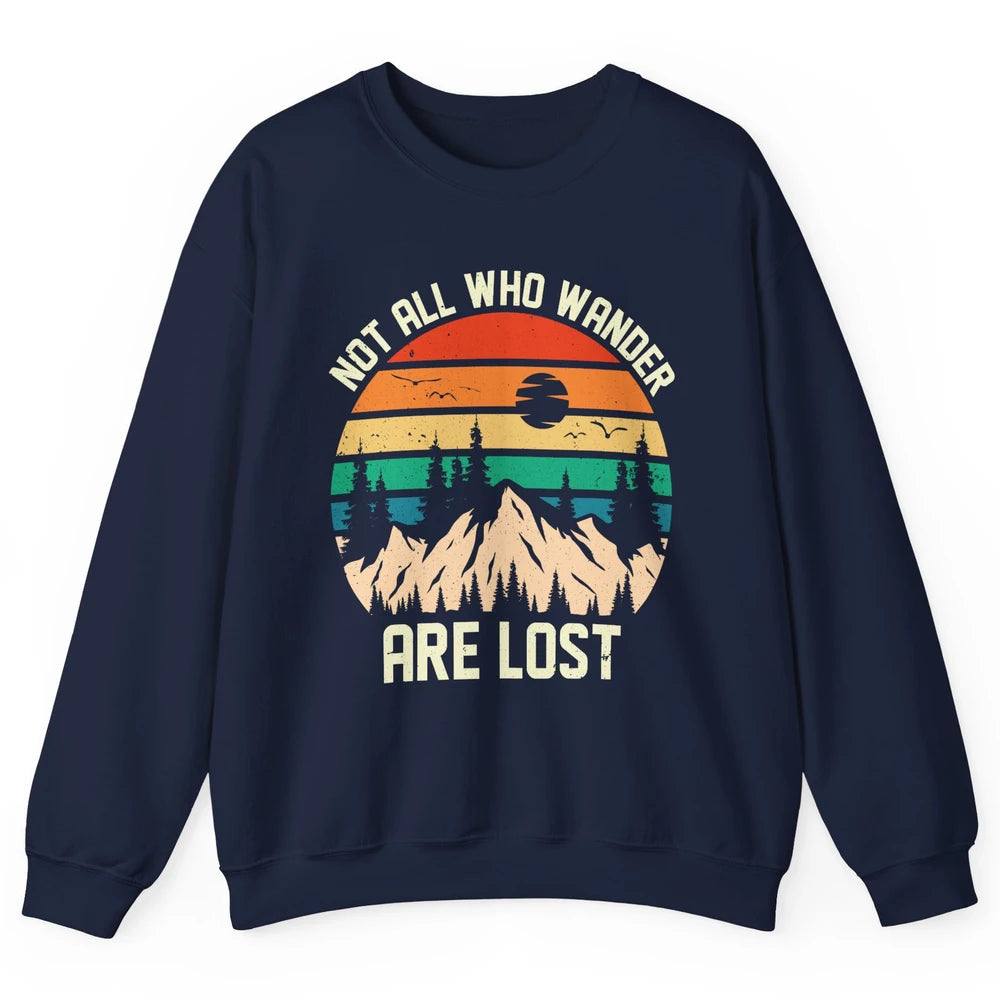 Retro Mountain Sunset Camping Not All Who Wander Are Lost Unisex Crewneck Sweatshirt