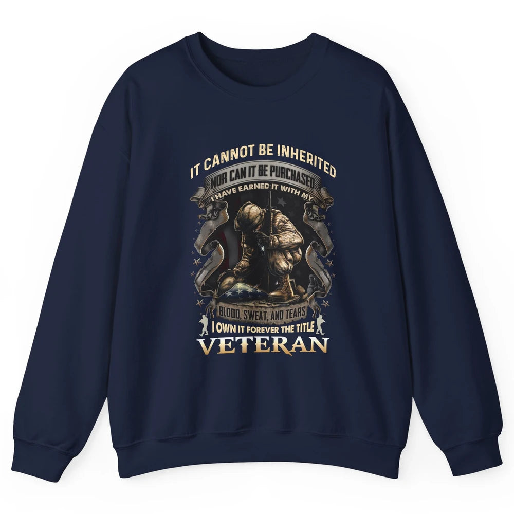 Proud American Veteran It Can't Be Heritated US Soldier Gift Unisex Crewneck Sweatshirt