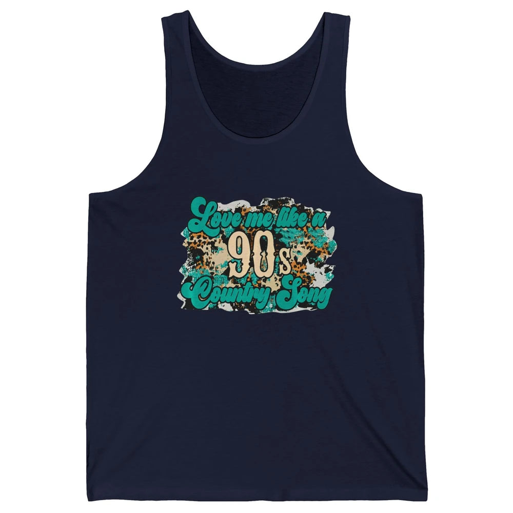 Retro Leopard Love Me Like 90s Song Texas Western Country Unisex Jersey Tank