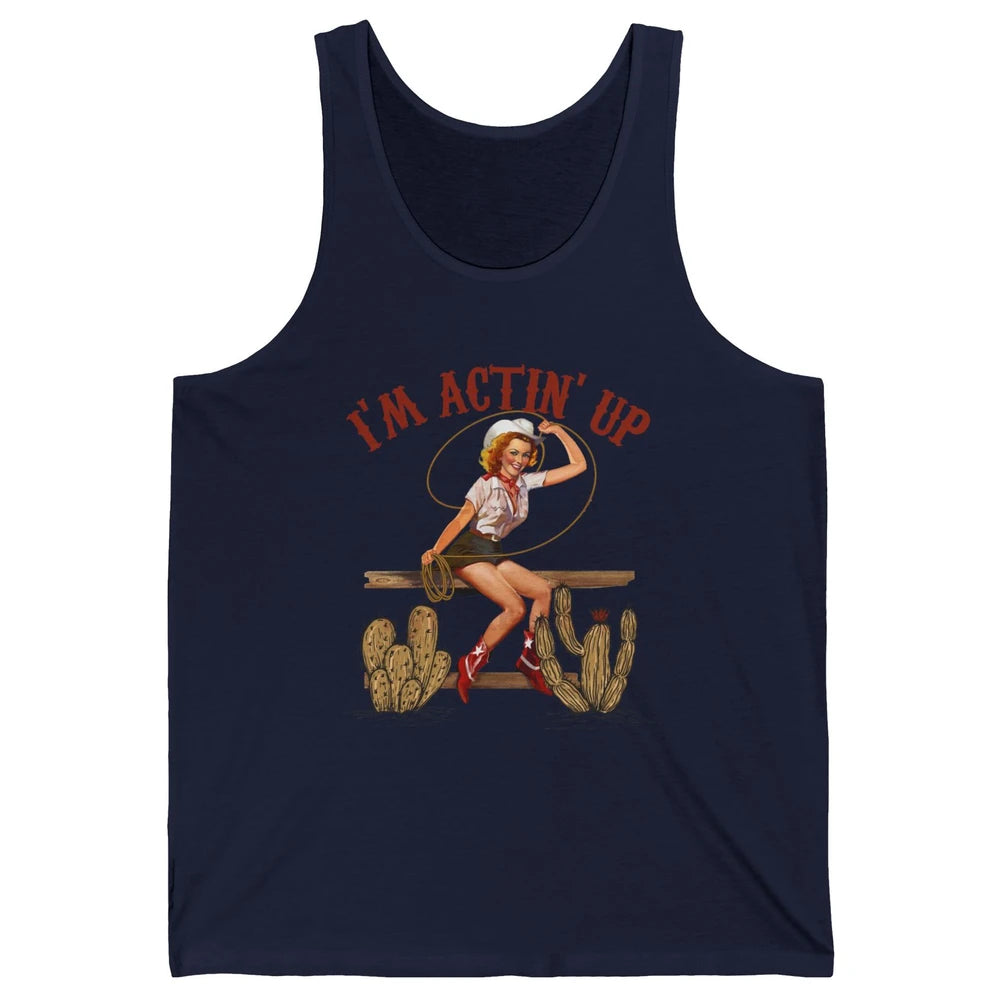 Retro Cowgirl Roping I'm Acting Up Western Country Cowboy Unisex Jersey Tank