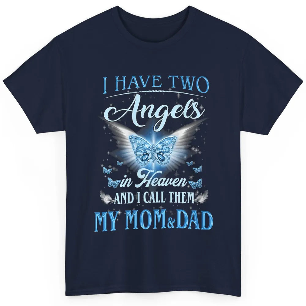 My Mom And Dad In Heaven Angel Wings Mother Memories Forever Classic Unisex T-Shirt