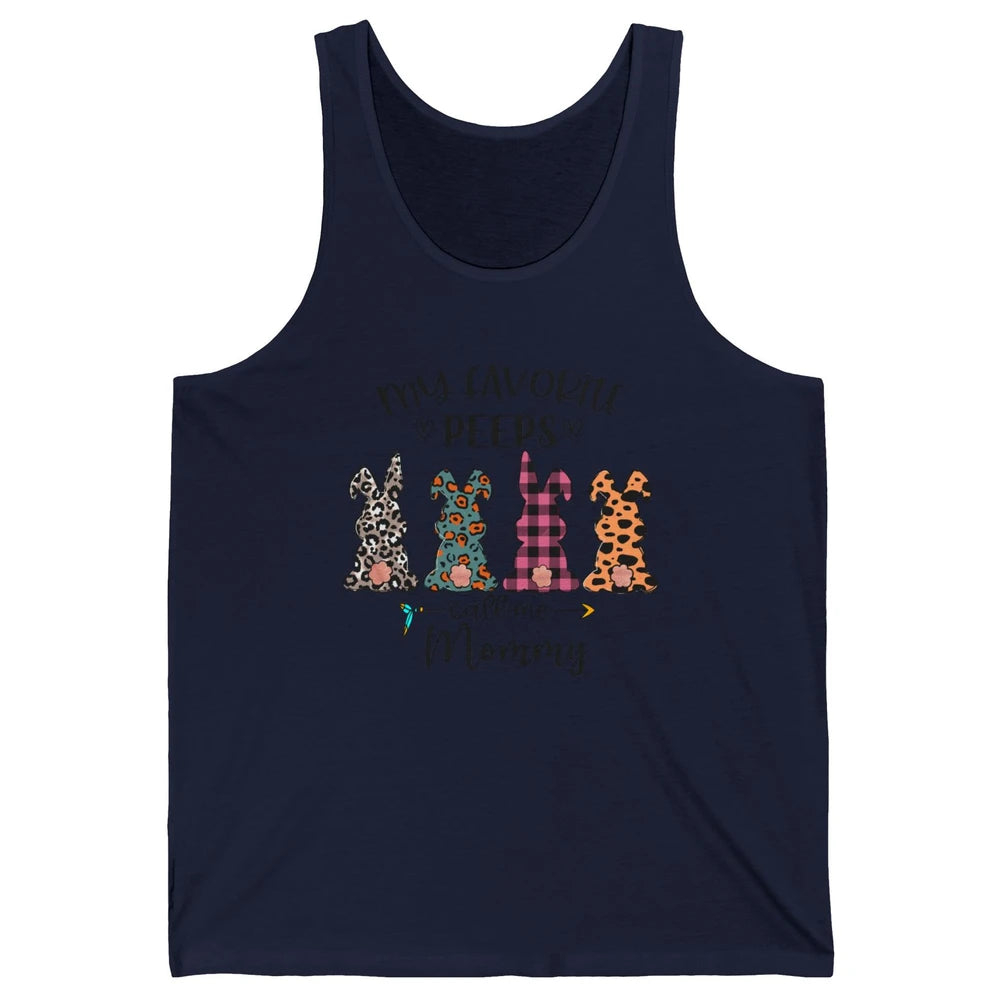 Easter Mom My Favorite Peeps Calls Me Mommy Easter Bunny Unisex Jersey Tank