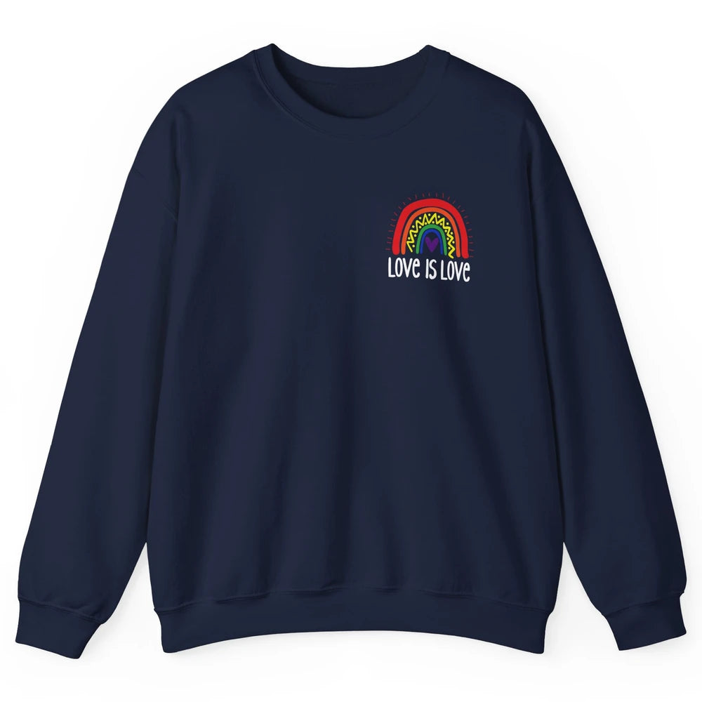 Rainbow Love Is Love LGBT Gay Pride Month Rainbow Flag Unisex Crewneck Sweatshirt