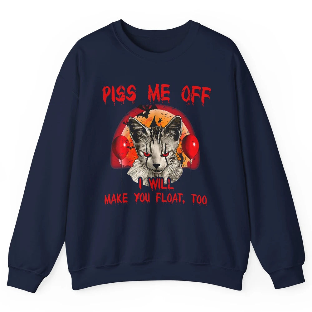 Retro Horror Cat Clown Piss Me Off Float Halloween Costume Unisex Crewneck Sweatshirt