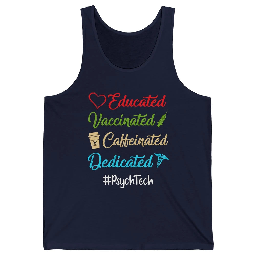 Retro Funny Psych Tech Educated Vaccinated Dedicated Gift Unisex Jersey Tank