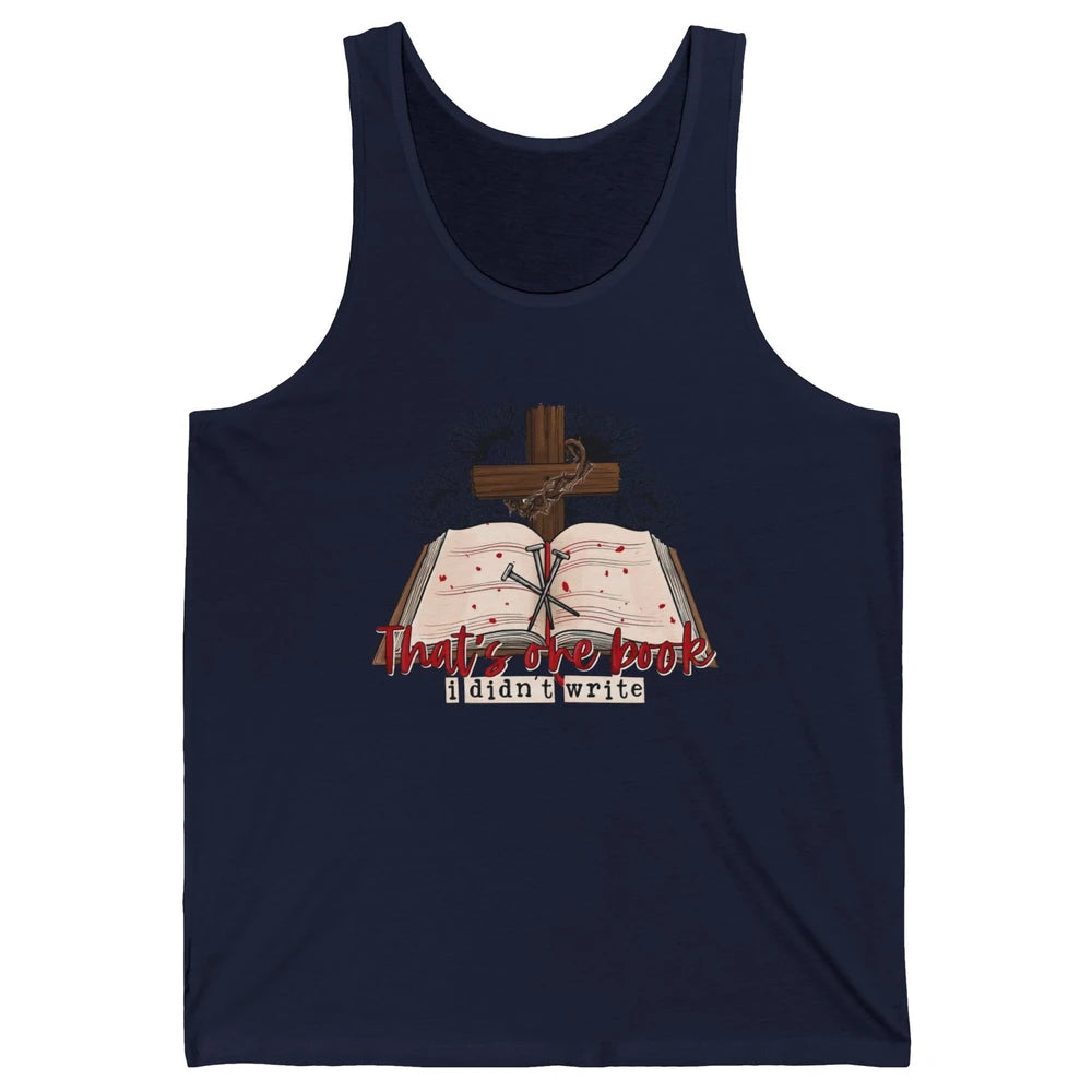Retro Bible That's One Book I Didn't Write Western Christian Unisex Jersey Tank