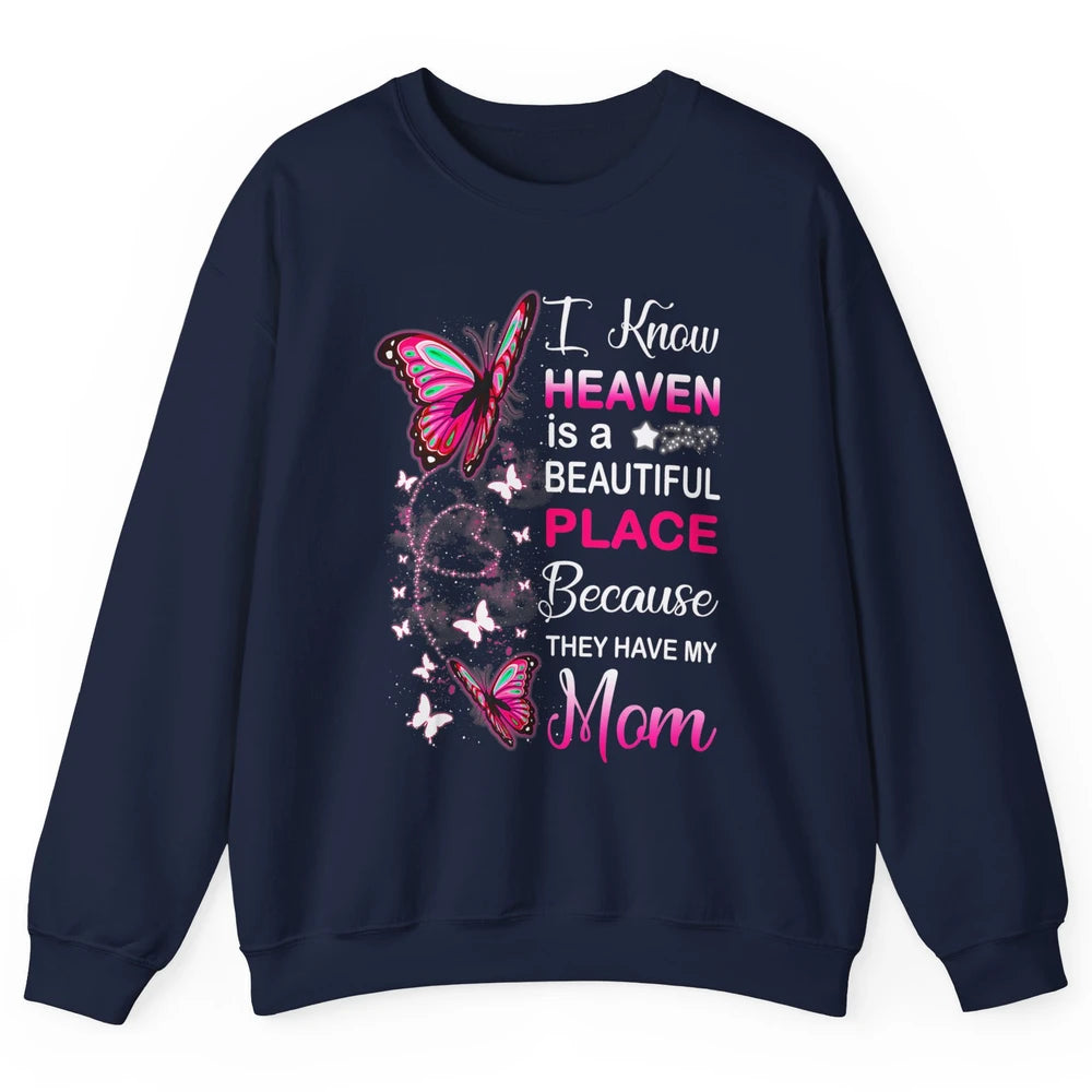 My Mom In Heaven Angel Wings Mother Memories Butterflies Unisex Crewneck Sweatshirt