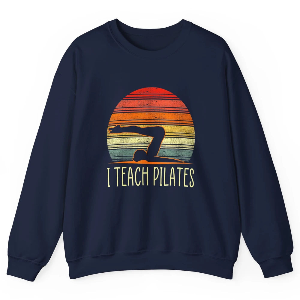 Retro Instructor Teacher Gym Teach Pilates Workout Fitness Unisex Crewneck Sweatshirt