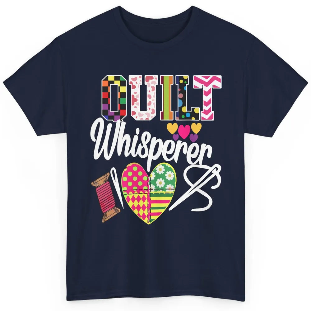 Retro Quilt Whisperer Quilting Life Sewing Life Quilt Lovers Classic Unisex T-Shirt