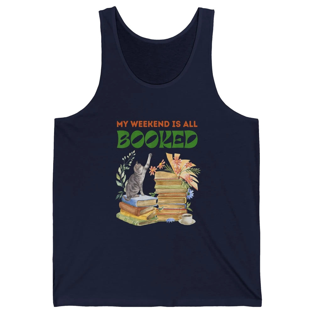My Weekend Is All Booked Cat Coffee Read Book Retro Bookish Unisex Jersey Tank