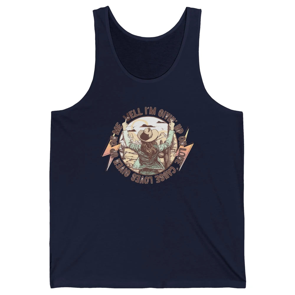 Retro Desert Cowgirl I'm Giving Up On Love Western Country Unisex Jersey Tank