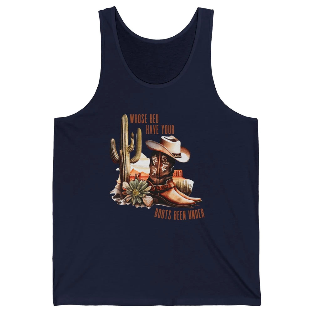 Retro Desert Whose Bed Your Boots Been Under Western Cowgirl Unisex Jersey Tank