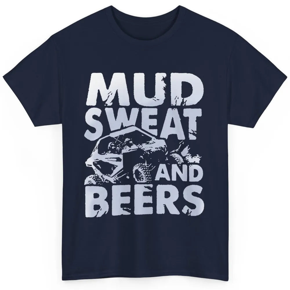 Retro Mud Sweat And Beers UTV ATV Rider 4 Wheel SXS Offroad Classic Unisex T-Shirt