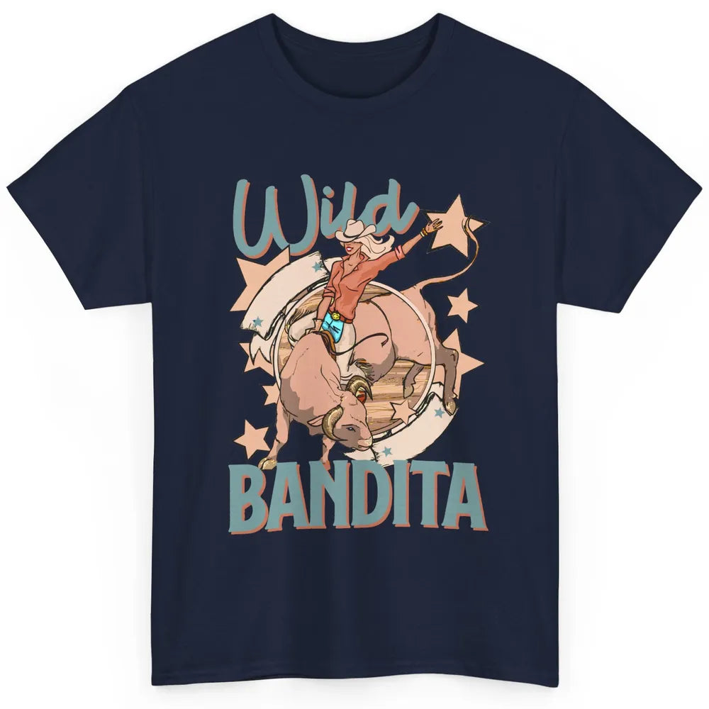 Retro Cowgirl Wild Bandita Western Country Cowboy Wild West Classic Unisex T-Shirt