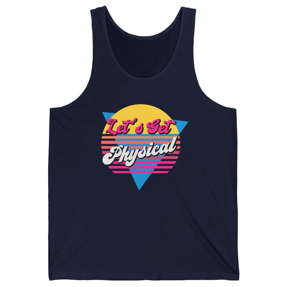 Retro Lets Get Physical Inspiration Gym Fitness 80s Workout Unisex Jersey Tank