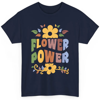 Retro 60s Groovy Flower Power 1960s Hippie Floral Positive Classic Unisex T-Shirt