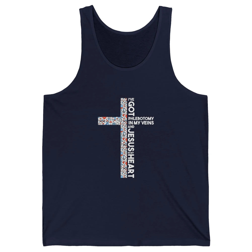 Phlebotomy In My Veins Phlebotomist Jesus Faith Cross Nurse Unisex Jersey Tank