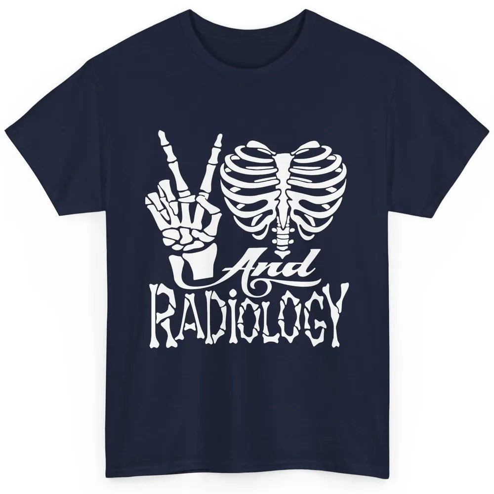 Peace Love X-Ray Radiology Tech Radiologist X-Ray Tech Life Classic Unisex T-Shirt