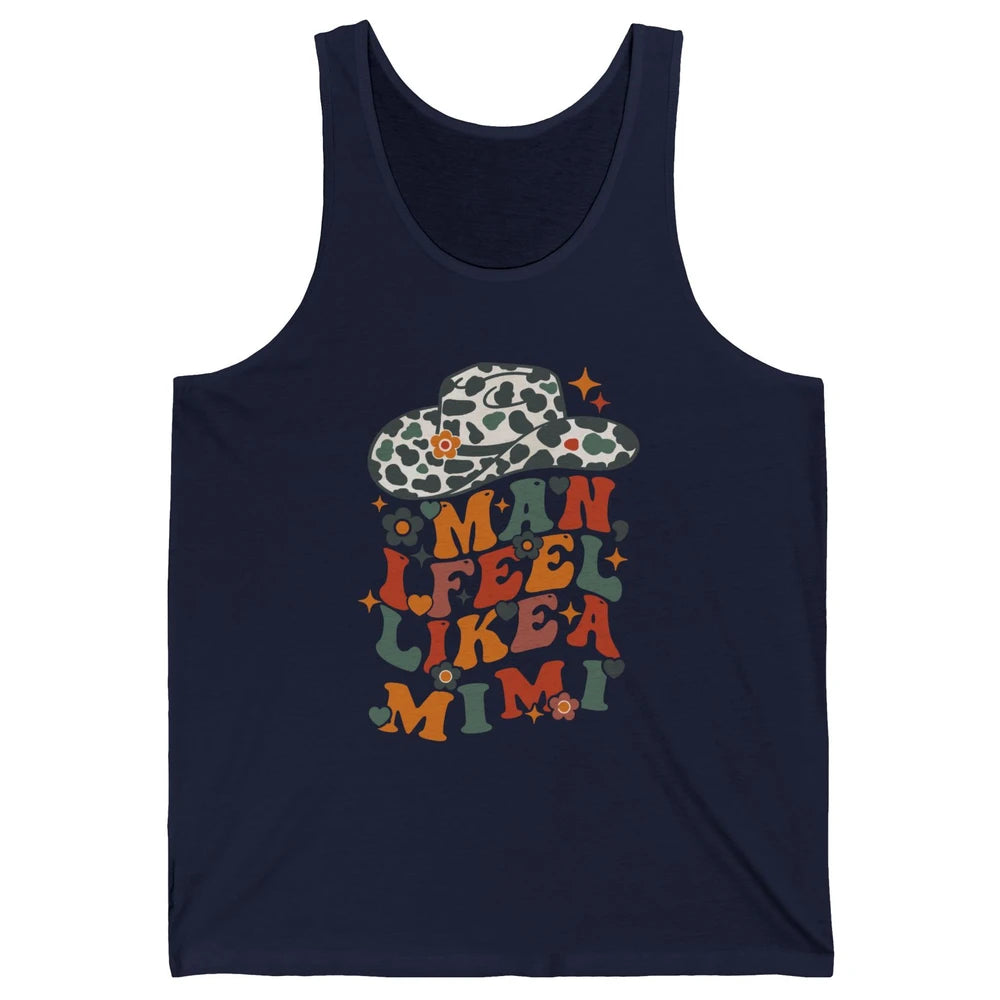 Leopard Cowgirl Hat Man I Feel Like Mimi Western Mothers Day Unisex Jersey Tank