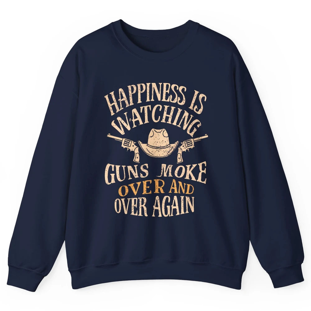 Happiness Is Watching Gunsmoke Over Retro Cowboy Hat Rodeo Howdy Western Country Unisex Crewneck Sweatshirt