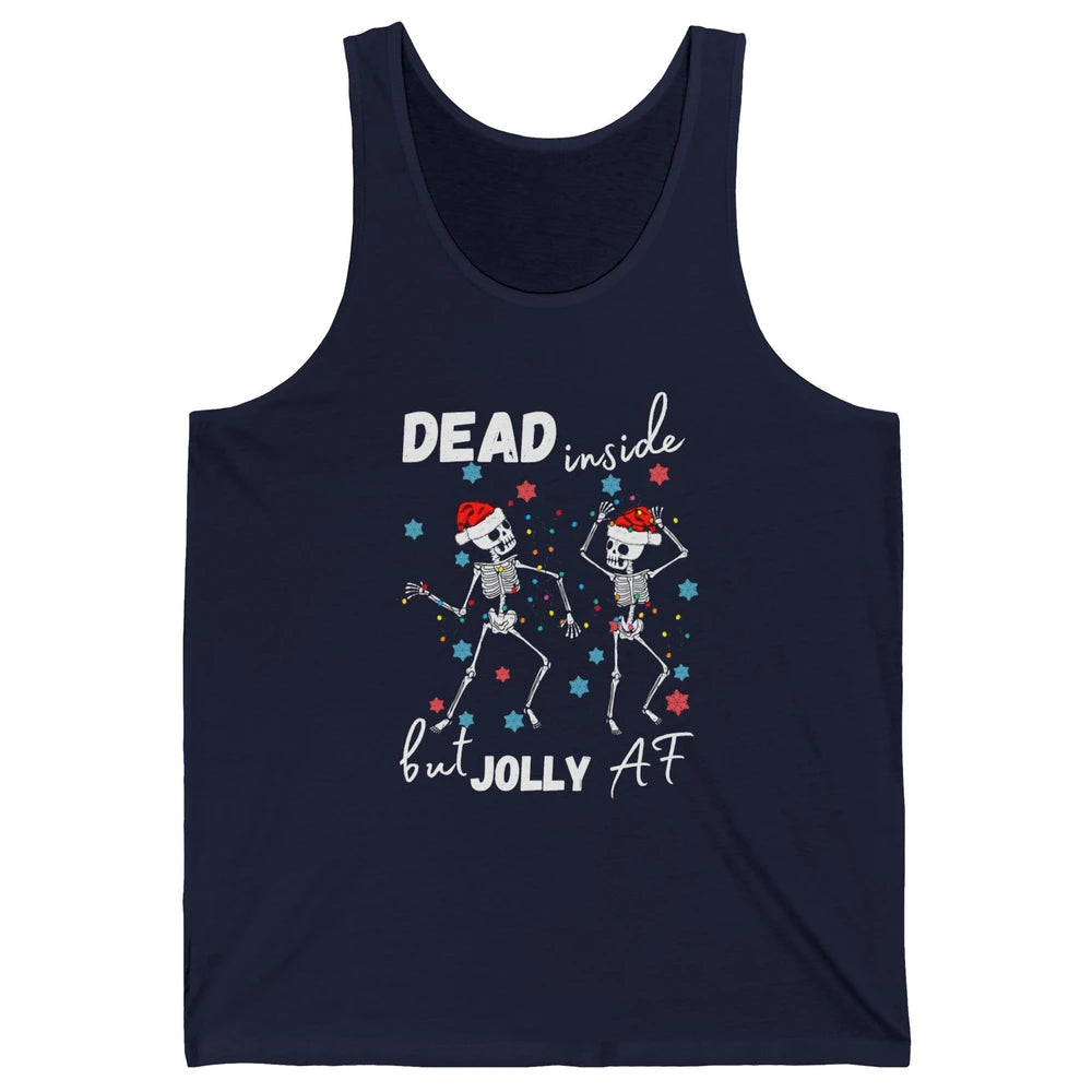 Dancing Skeleton Dead Inside But Jolly AF Christmas Costume Unisex Jersey Tank