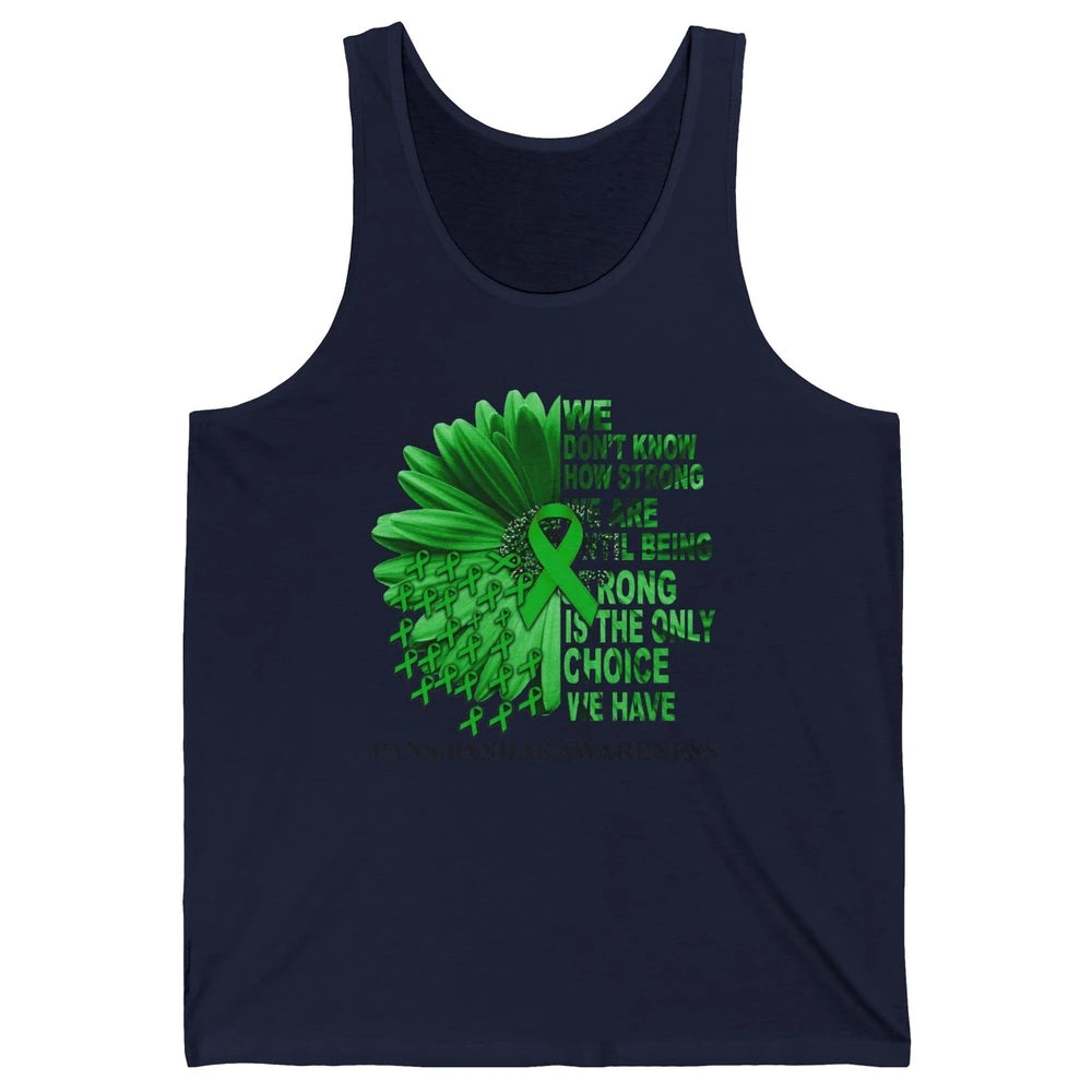 PANS/PANDAS Awareness Green Ribbon We Don't Know How Strong Unisex Jersey Tank