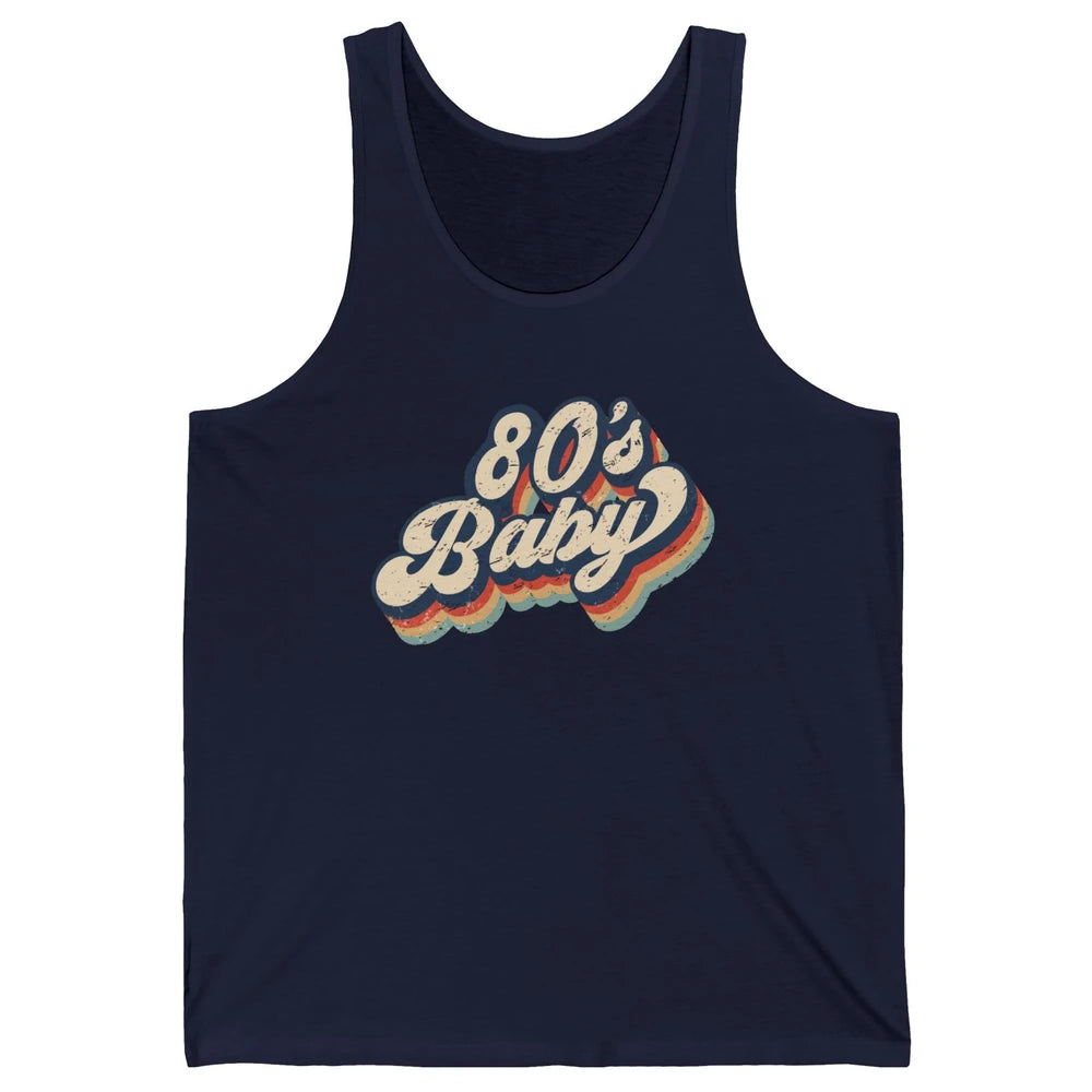 Retro 80s Baby Made In 1980s Born Vintage Birthday Day Gift Unisex Jersey Tank