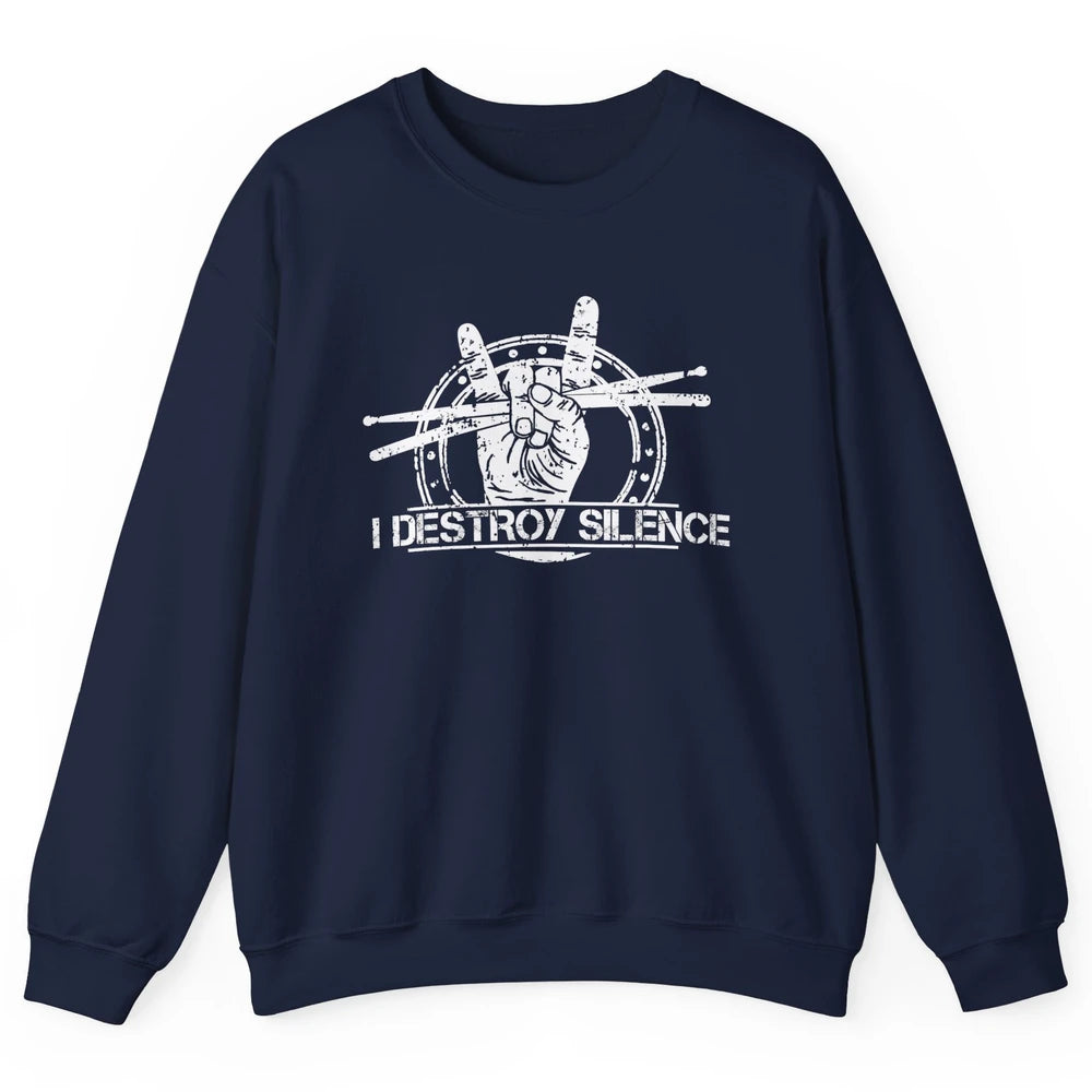Retro Drummer I Destroy Silence Drumming Lovers Gift Unisex Crewneck Sweatshirt