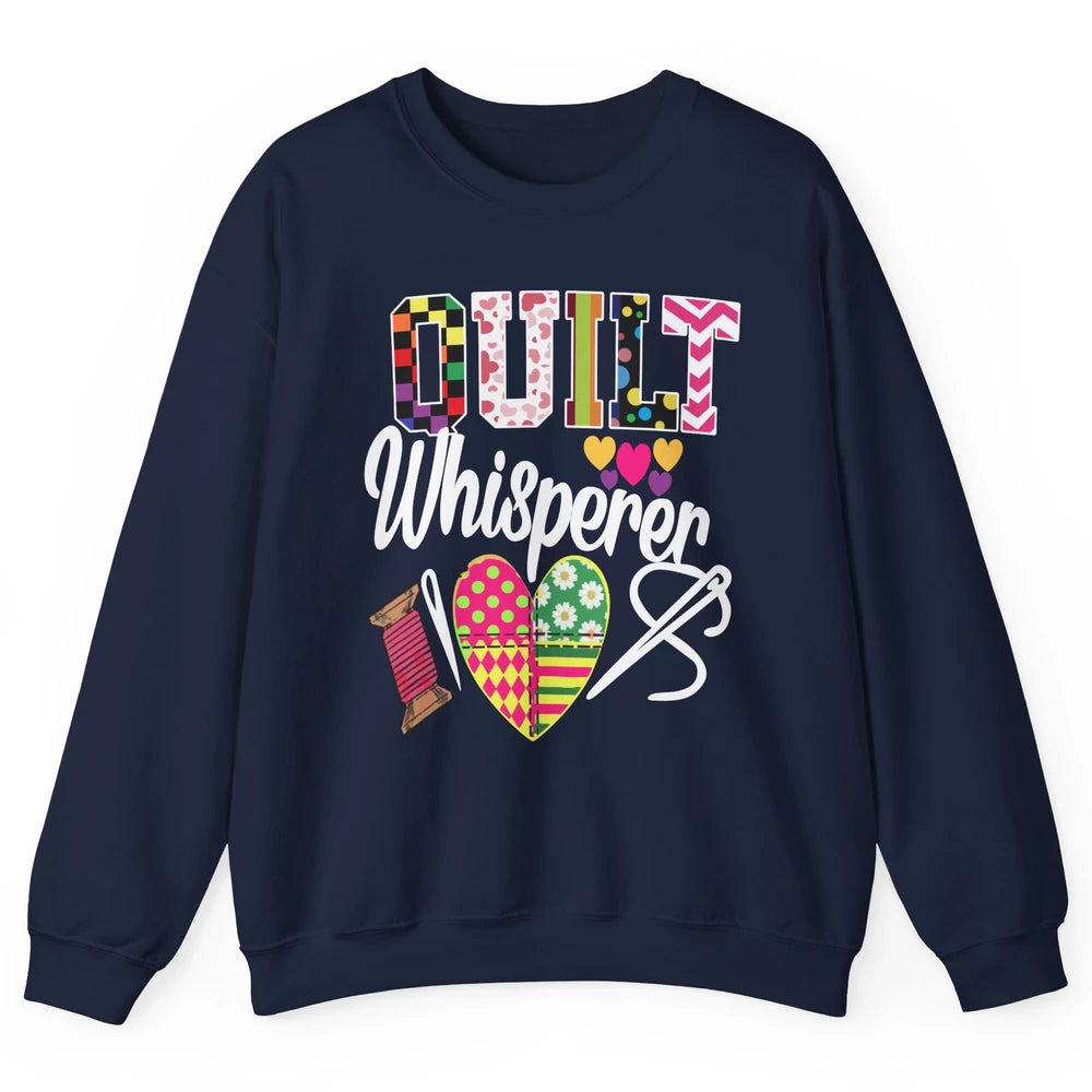Retro Quilt Whisperer Quilting Life Sewing Life Quilt Lovers Unisex Crewneck Sweatshirt