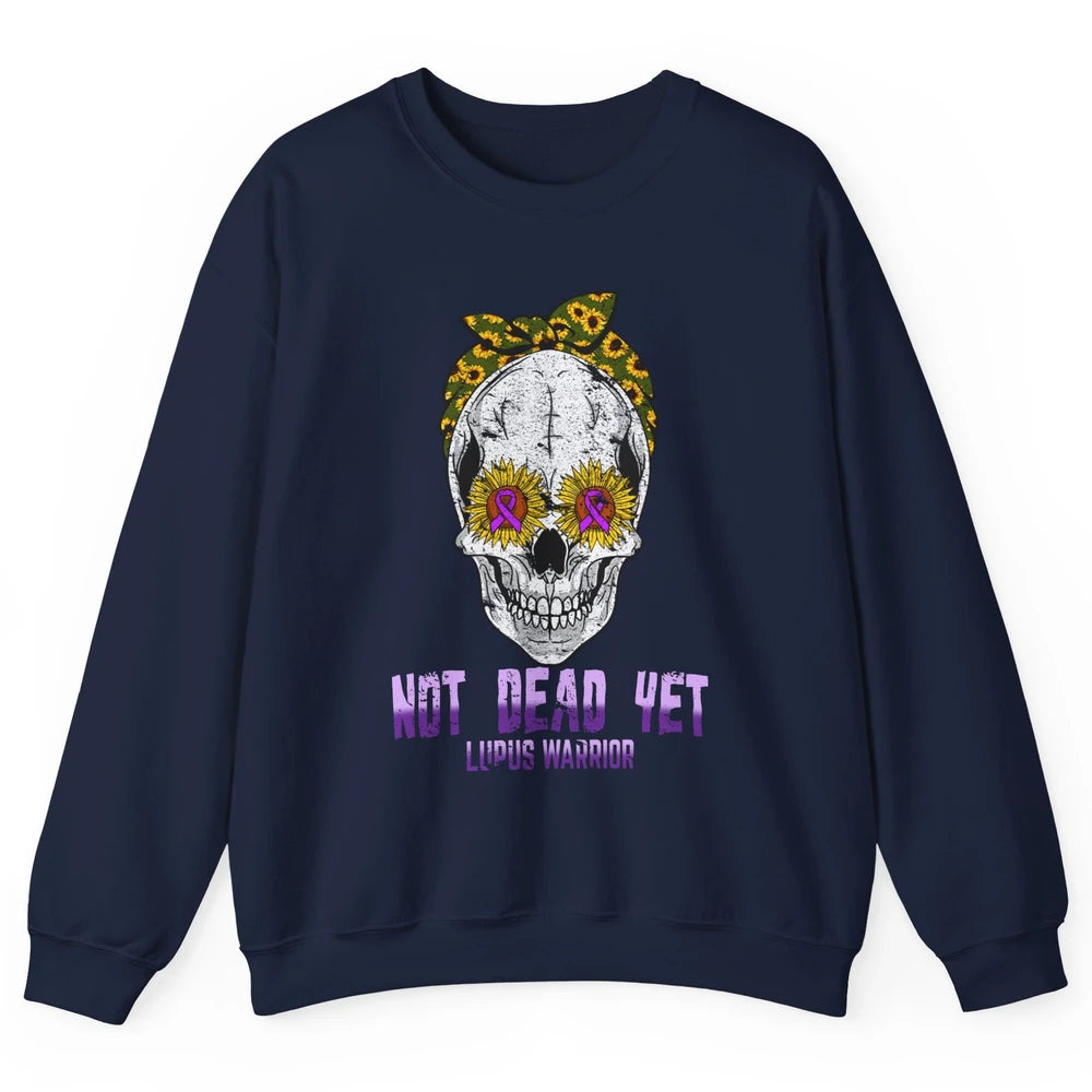 Not Dead Yet Skull Lupus Awareness Funny Sunflower Skeleton Unisex Crewneck Sweatshirt