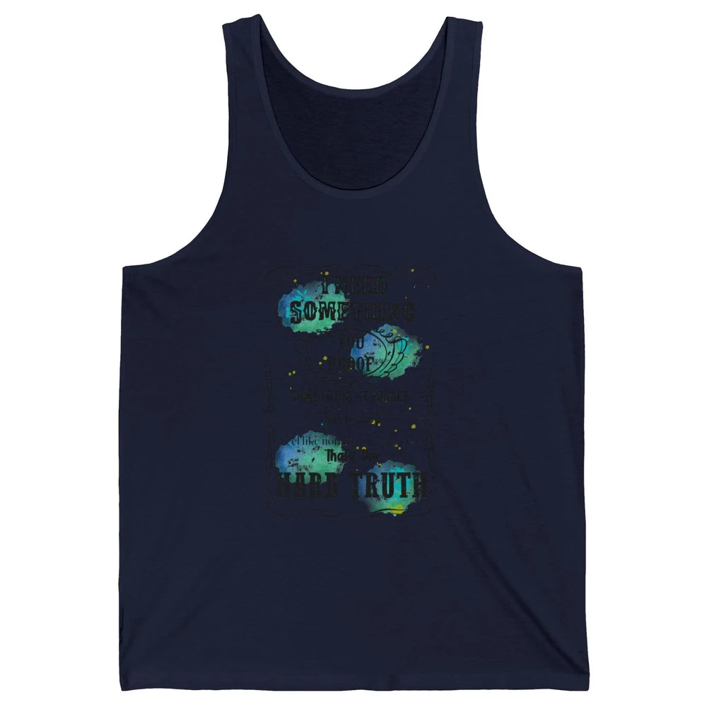 Retro I Need Something You Proof Western Country Cowgirl Unisex Jersey Tank