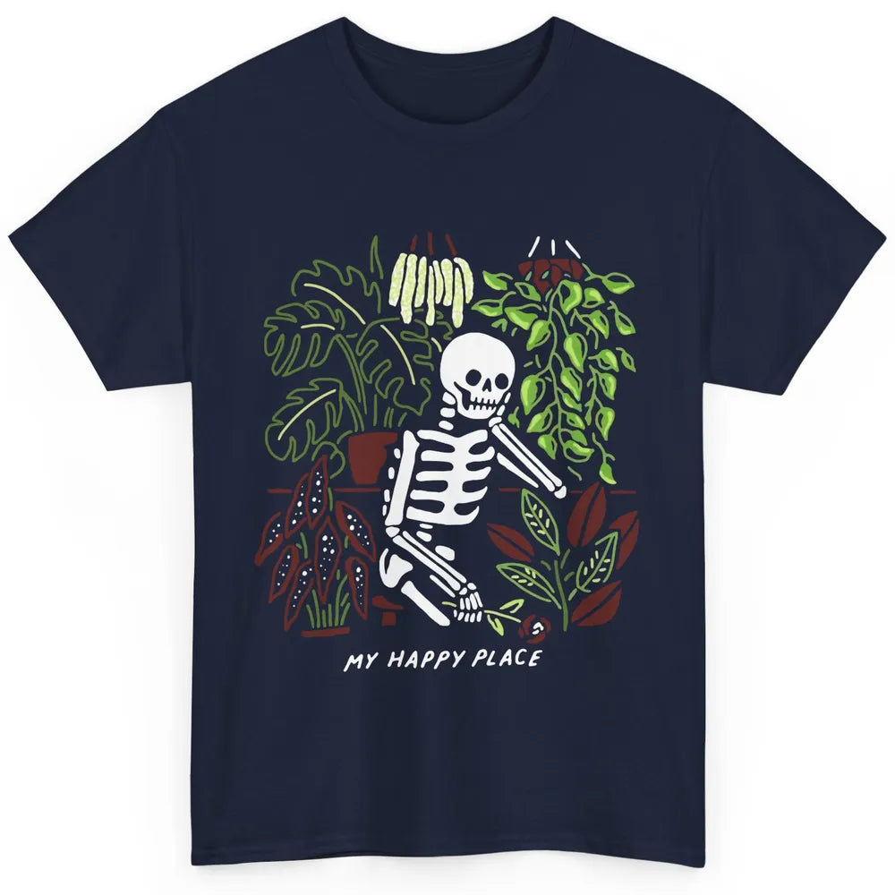 Retro Funny Skeleton Gardening My Happy Place Plant Lovers Classic Unisex T-Shirt