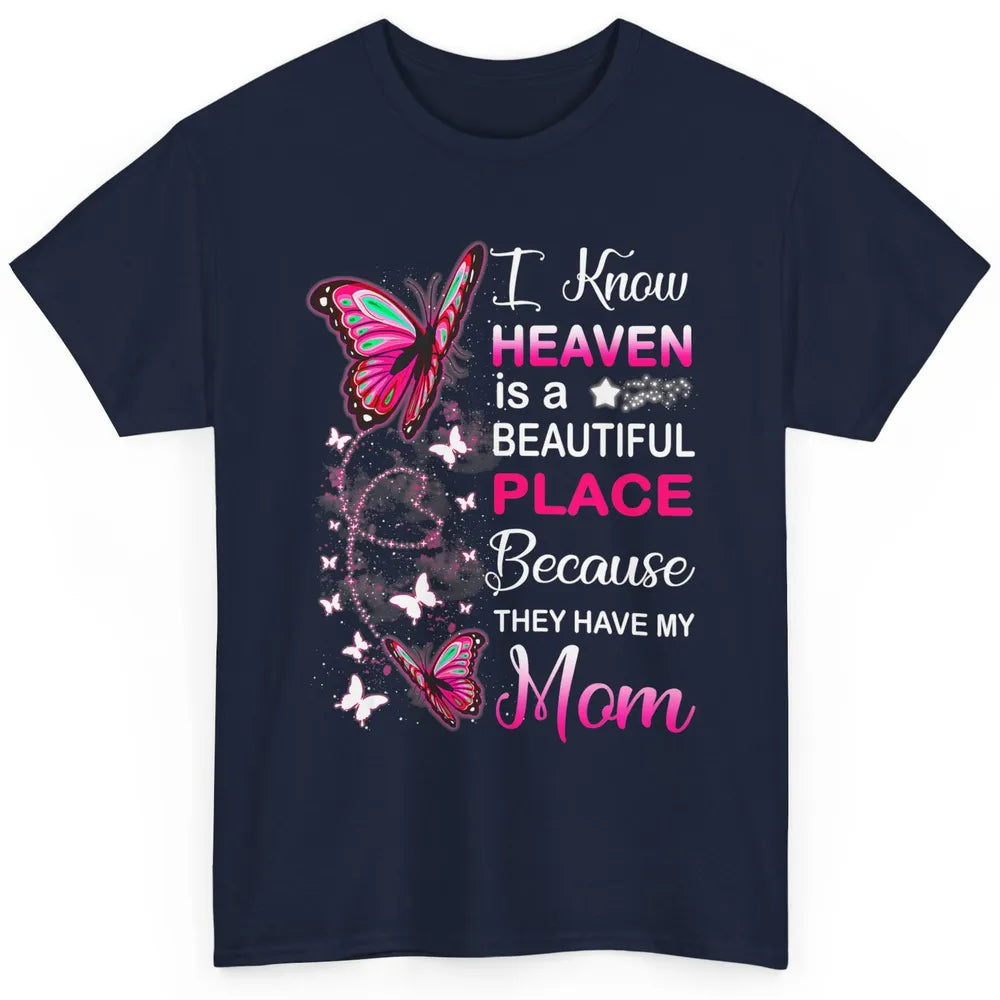 My Mom In Heaven Angel Wings Mother Memories Butterflies Classic Unisex T-Shirt