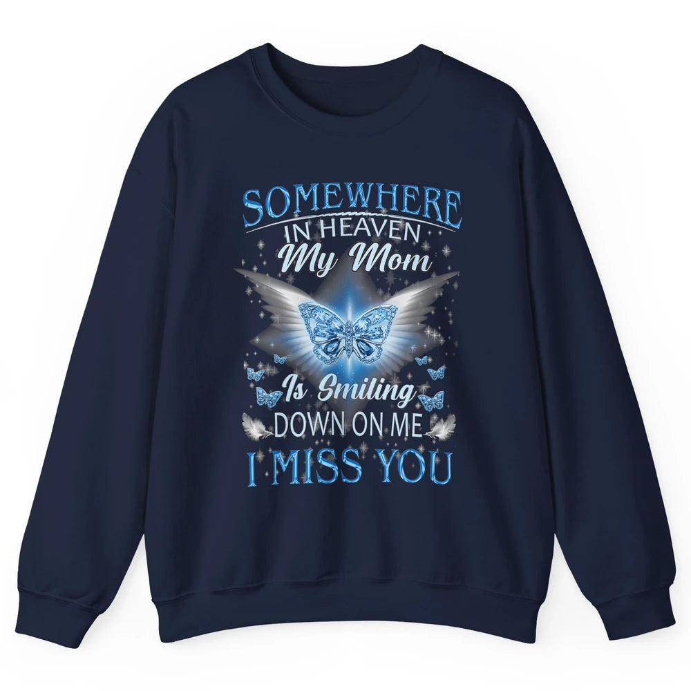 My Mom In Heaven Angel Wings Mother Memories Forever Love Unisex Crewneck Sweatshirt