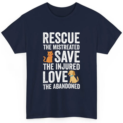 Rescue Mistreated Save Injured Adopt Dog Cat Animal Rescuer Classic Unisex T-Shirt