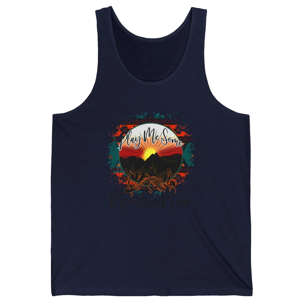 Retro Desert Dawn Play Me Some Mountain Music Western Life Unisex Jersey Tank