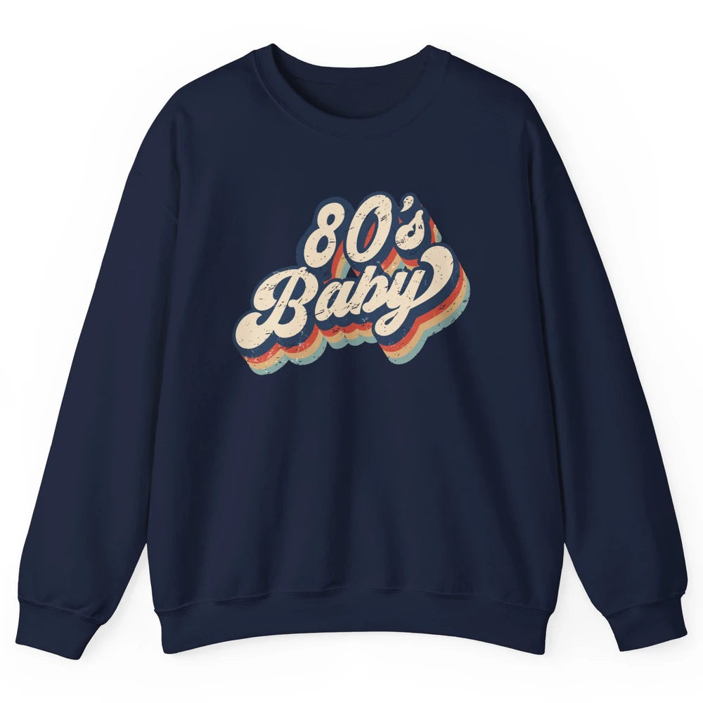 Retro 80s Baby Made In 1980s Born Vintage Birthday Day Gift Unisex Crewneck Sweatshirt