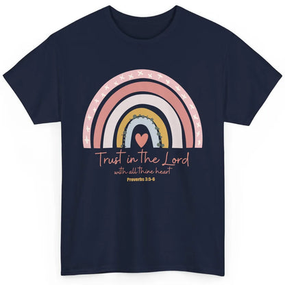 Rainbow Trust In The Lord With All Heart Christian Religious Classic Unisex T-Shirt