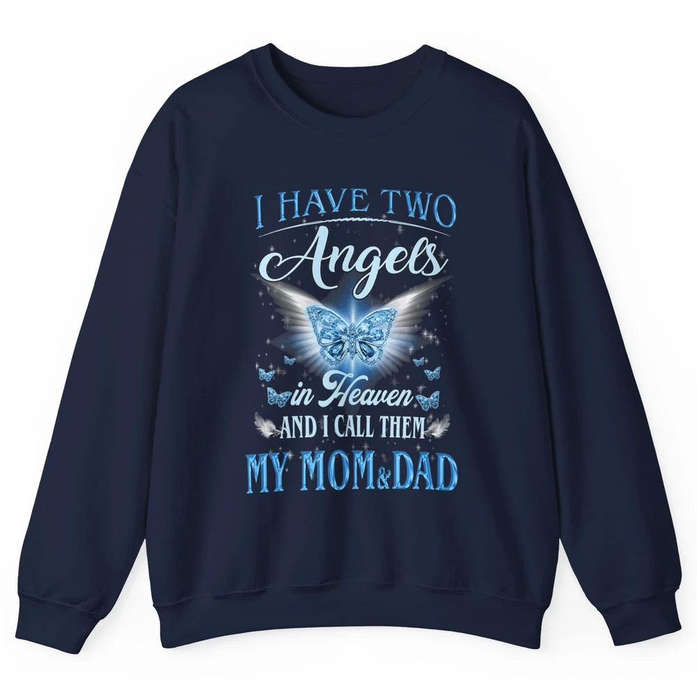 My Mom And Dad In Heaven Angel Wings Mother Memories Forever Unisex Crewneck Sweatshirt