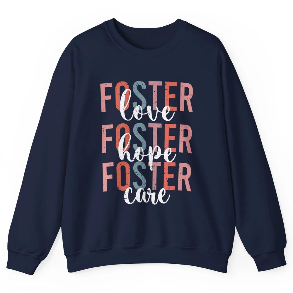 Retro Foster Love Foster Hope Foster Care Adoption Children Unisex Crewneck Sweatshirt