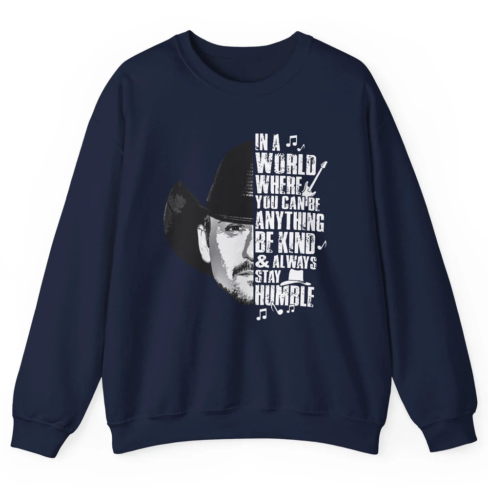 Retro Cowboy Be Kind And Always Stay Humble Western Country Unisex Crewneck Sweatshirt
