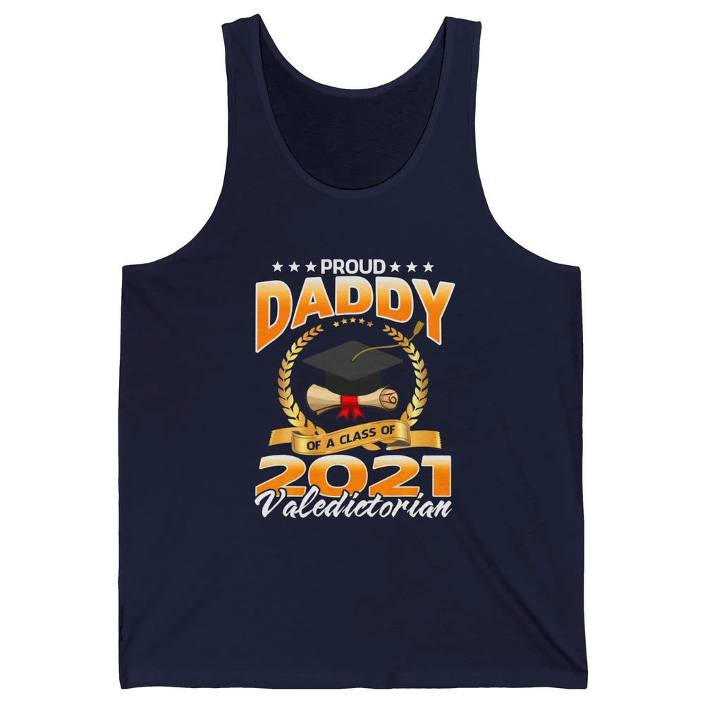 Proud Daddy Of A Class Of 2021 Valedictorian Graduate Gift Unisex Jersey Tank