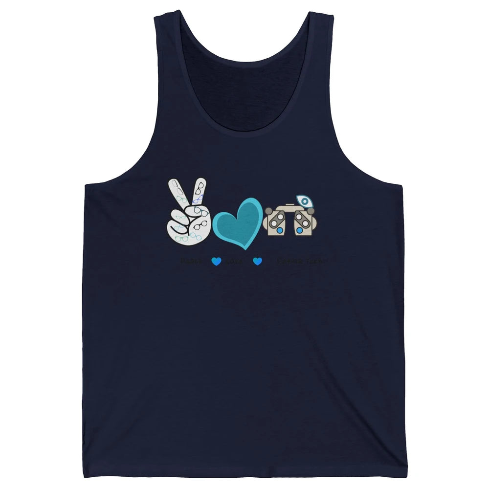 Peace Love Retina Tech Eye Chart Optometrist Optician Life Unisex Jersey Tank