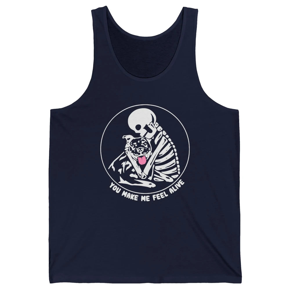 Pit Bull You Make Me Feel Alive Skeleton Pit Bull Dog Lovers Unisex Jersey Tank