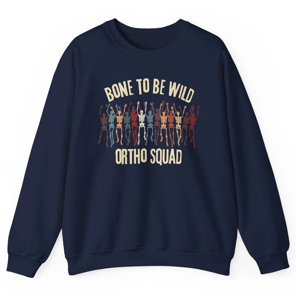 Ortho Squad Orthopedic Nurse Skeleton Nursing Appreciation Unisex Crewneck Sweatshirt